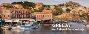 Grecja – top 5 kierunków wakacyjnych